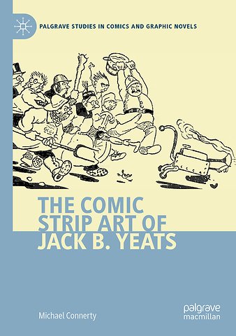 The Comic Strip Art of Jack B. Yeats