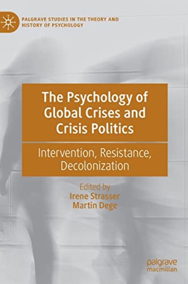 The Psychology of Global Crises and Crisis Politics