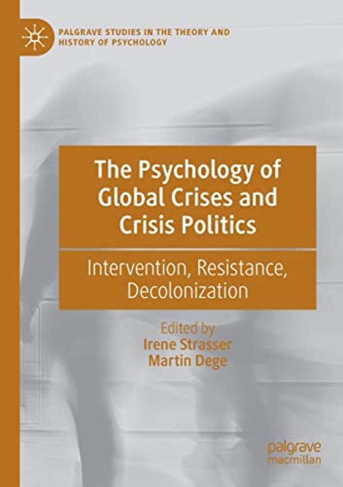 The Psychology of Global Crises and Crisis Politics