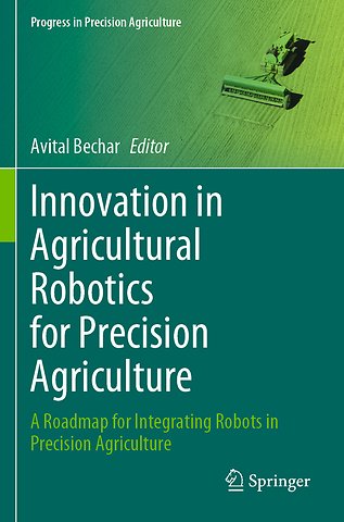 Innovation in Agricultural Robotics for Precision Agriculture