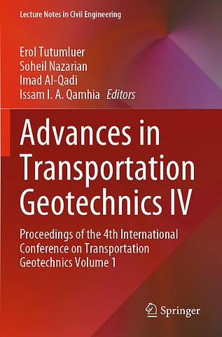 Advances in Transportation Geotechnics IV