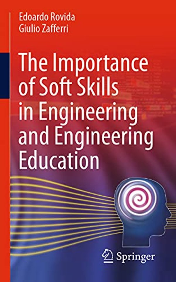 The Importance of Soft Skills in Engineering and Engineering Education