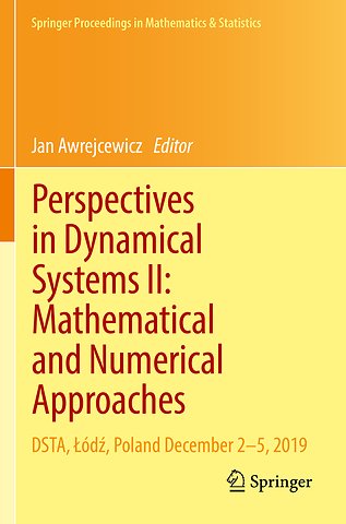 Perspectives in Dynamical Systems II: Mathematical and Numerical Approaches