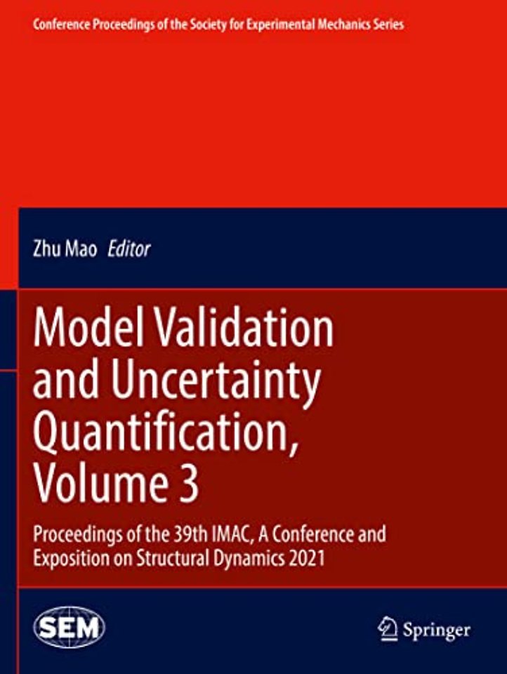Model Validation and Uncertainty Quantification, Volume 3