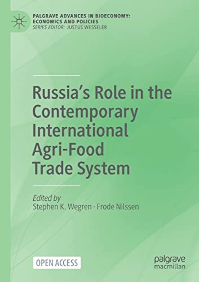 Russia’s Role in the Contemporary International Agri-Food Trade System