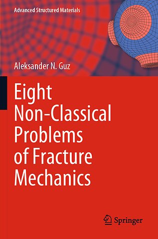 Eight Non-Classical Problems of Fracture Mechanics
