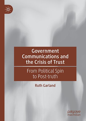 Government Communications and the Crisis of Trust