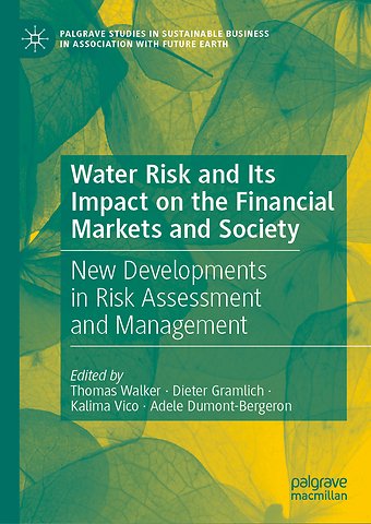 Water Risk and Its Impact on the Financial Markets and Society