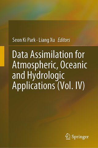 Data Assimilation for Atmospheric, Oceanic and Hydrologic Applications (Vol. IV)