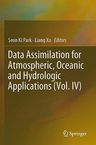 Data Assimilation for Atmospheric, Oceanic and Hydrologic Applications (Vol. IV)
