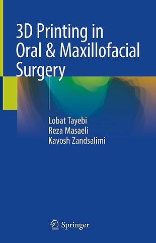 3D Printing in Oral & Maxillofacial Surgery