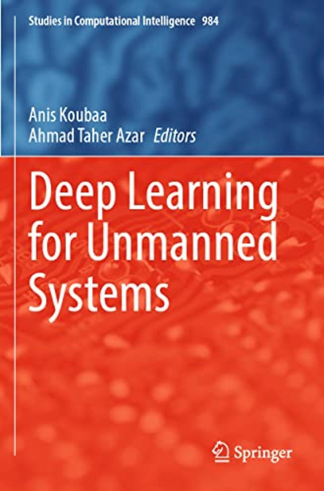 Deep Learning for Unmanned Systems