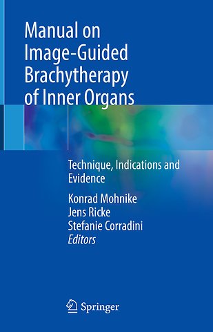 Manual on Image-Guided Brachytherapy of Inner Organs