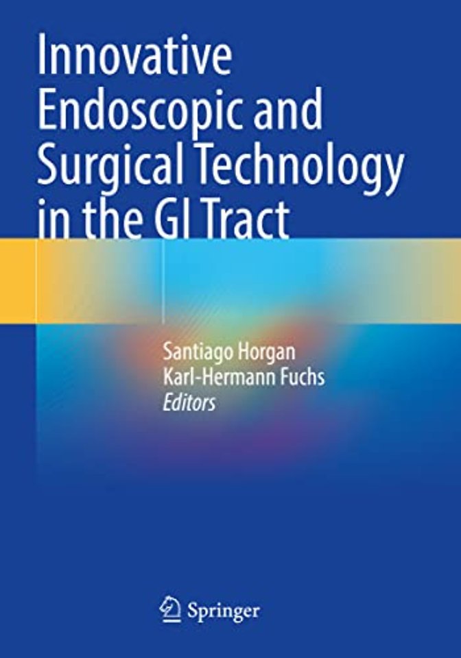 Innovative Endoscopic and Surgical Technology in the GI Tract 