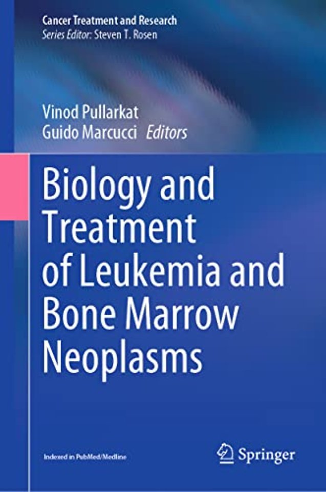 Biology and Treatment of Leukemia and Bone Marrow Neoplasms 