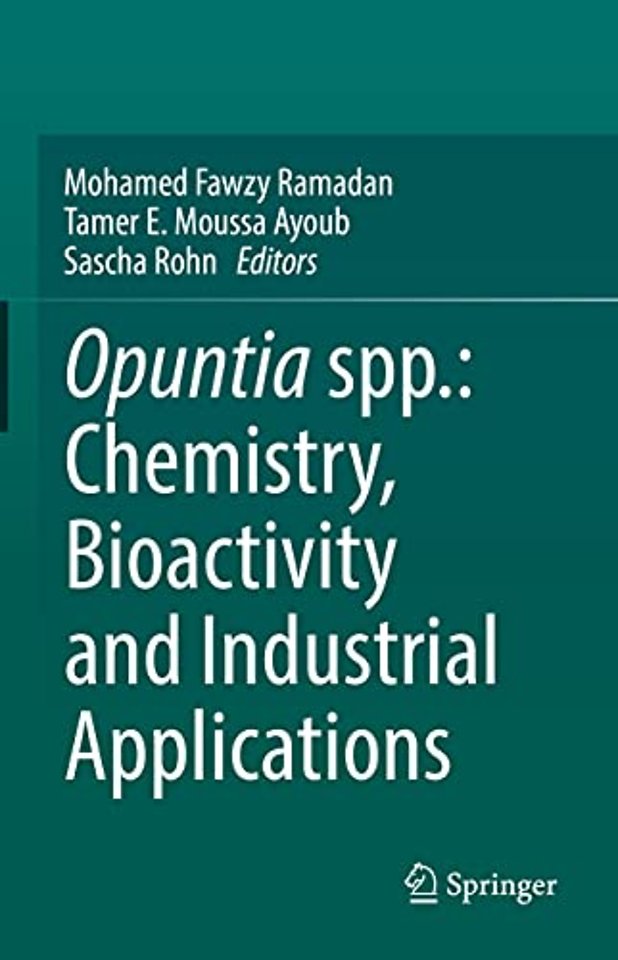 Opuntia spp.: Chemistry, Bioactivity and Industrial Applications
