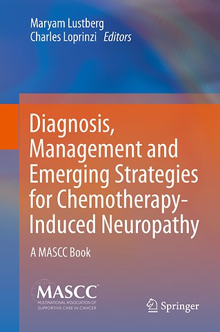 Diagnosis, Management and Emerging Strategies for Chemotherapy-Induced Neuropathy
