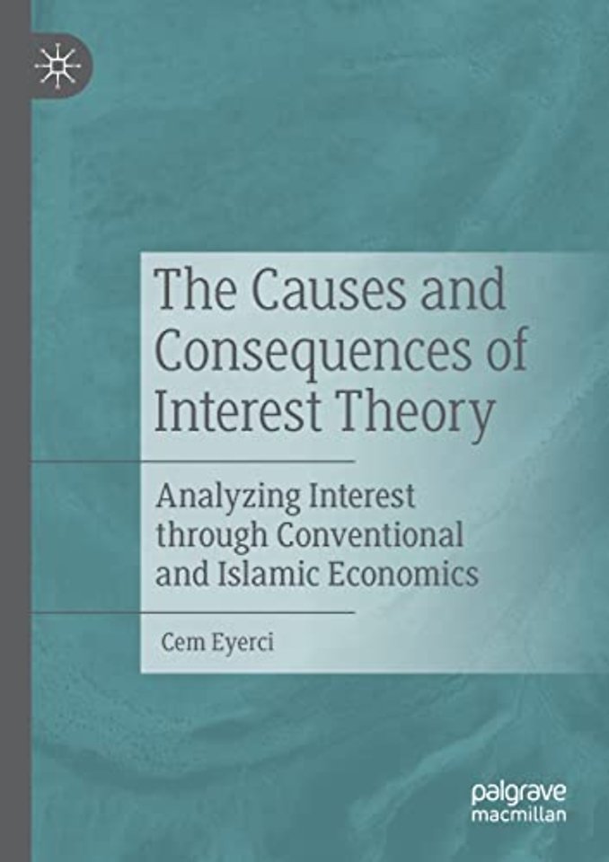 The Causes and Consequences of Interest Theory