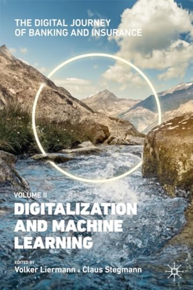 The Digital Journey of Banking and Insurance, Volume II