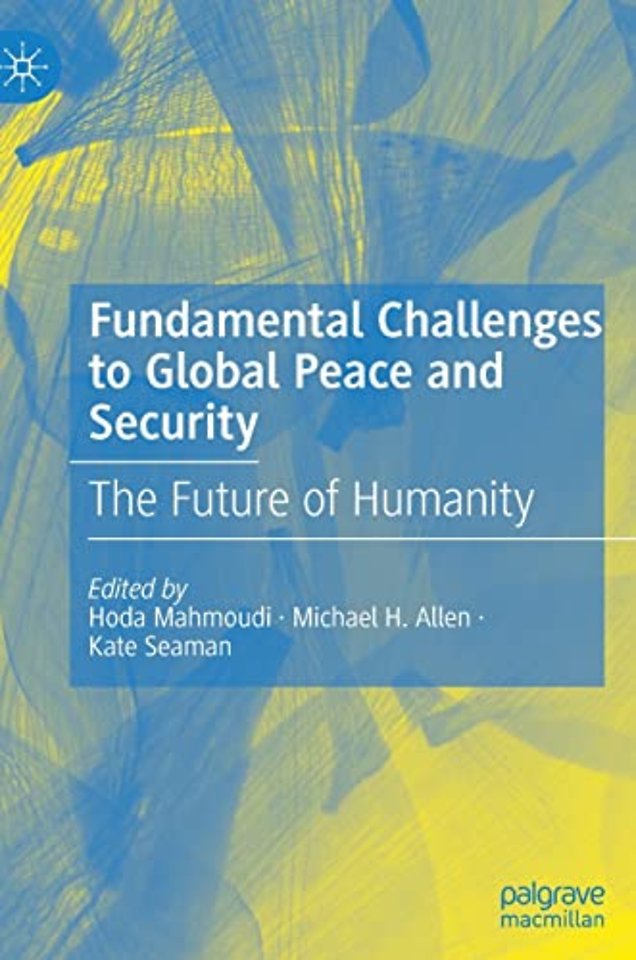 Fundamental Challenges to Global Peace and Security