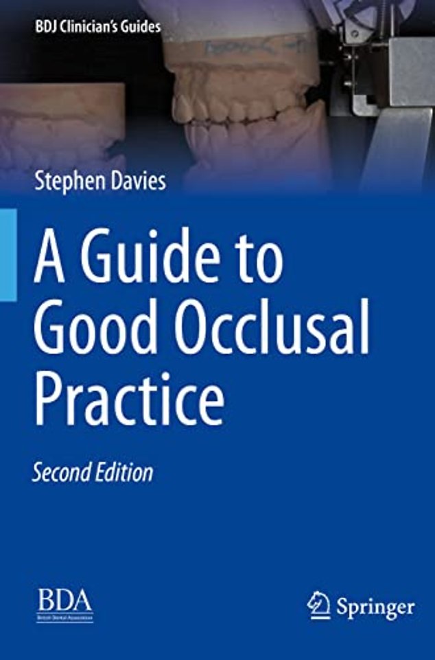 A Guide to Good Occlusal Practice