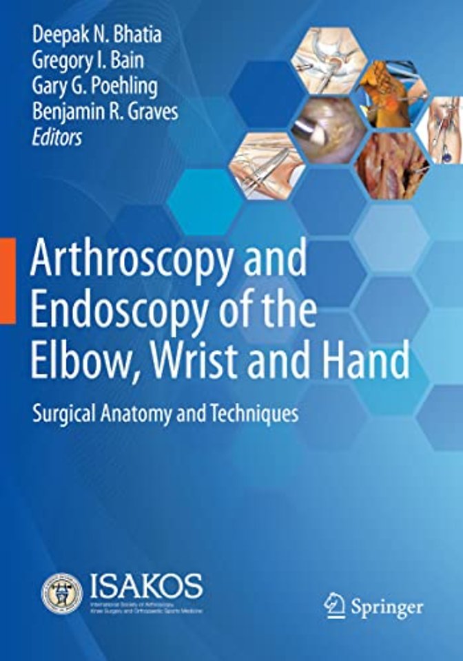 Arthroscopy and Endoscopy of the Elbow, Wrist and Hand