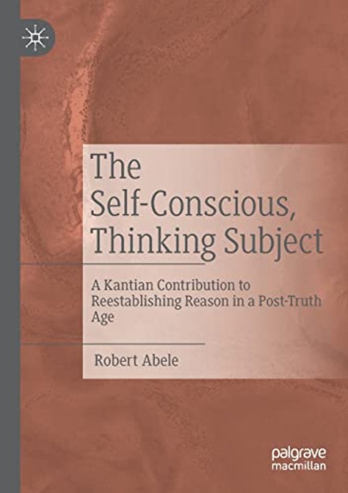 The Self-Conscious, Thinking Subject