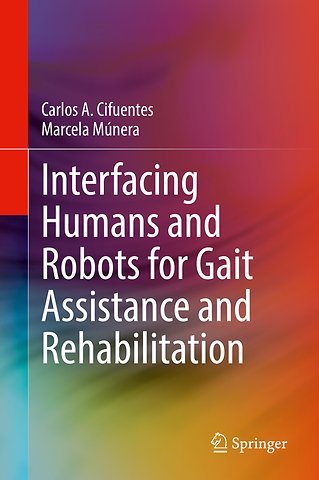 Interfacing Humans and Robots for Gait Assistance and Rehabilitation