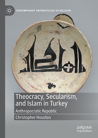Theocracy, Secularism, and Islam in Turkey