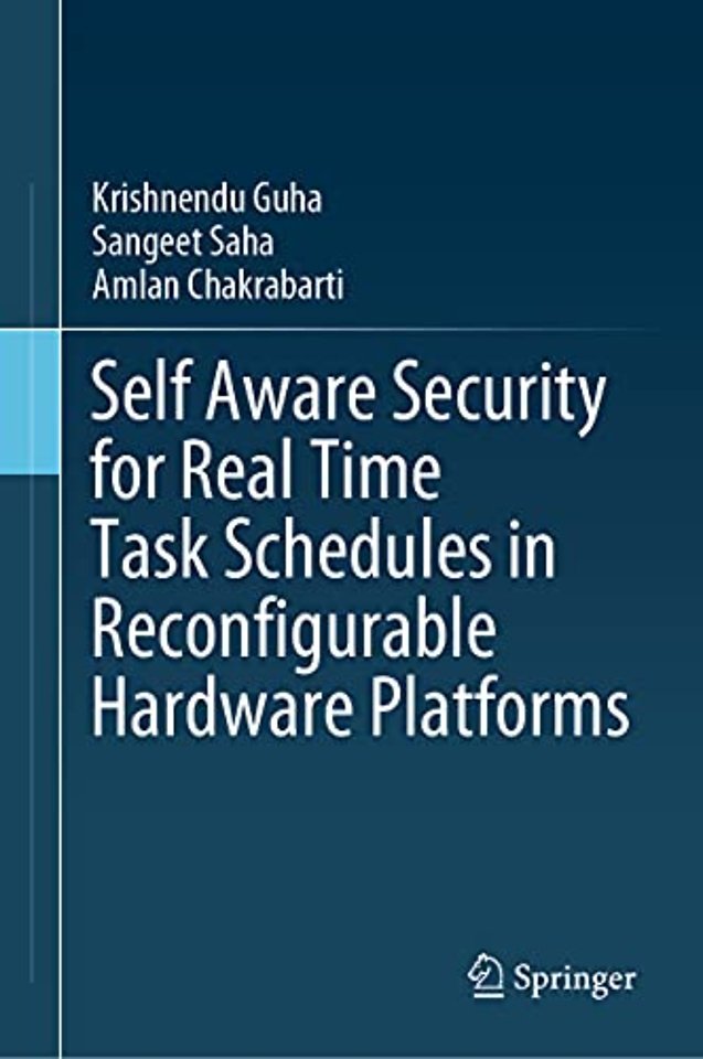 Self Aware Security for Real Time Task Schedules in Reconfigurable Hardware Platforms