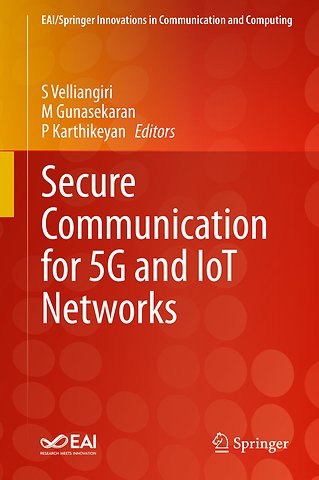 Secure Communication for 5G and IoT Networks