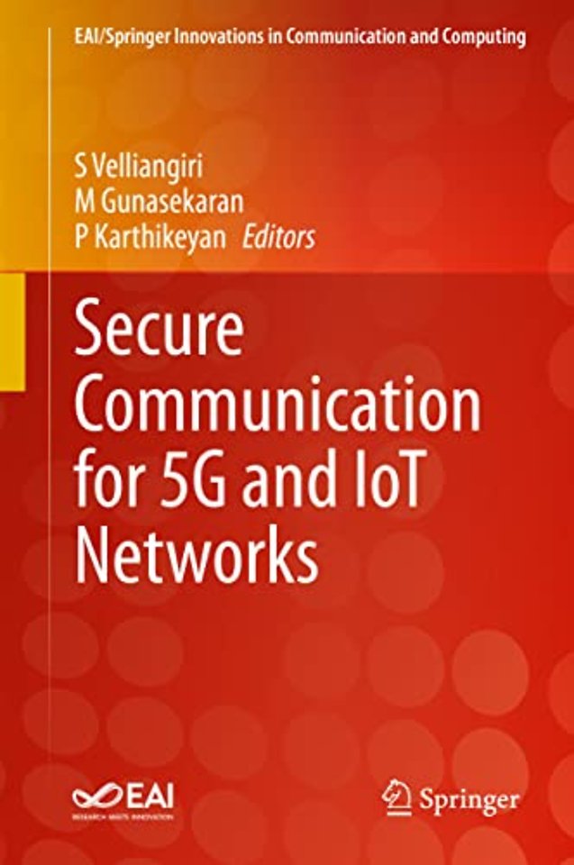Secure Communication for 5G and IoT Networks