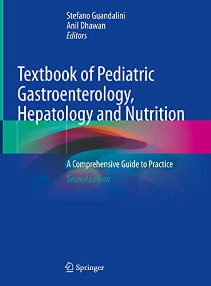 Textbook of Pediatric Gastroenterology, Hepatology and Nutrition