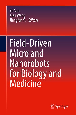Field-Driven Micro and Nanorobots for Biology and Medicine