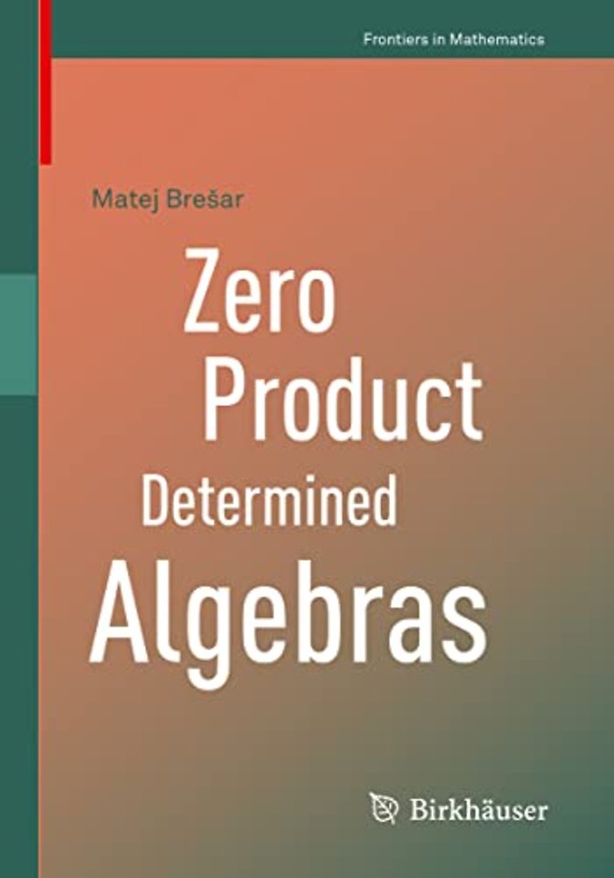Zero Product Determined Algebras