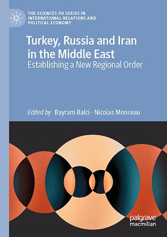 Turkey, Russia and Iran in the Middle East