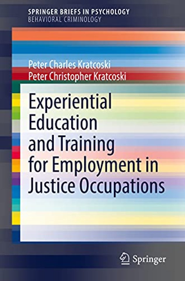 Experiential Education and Training for Employment in Justice Occupations