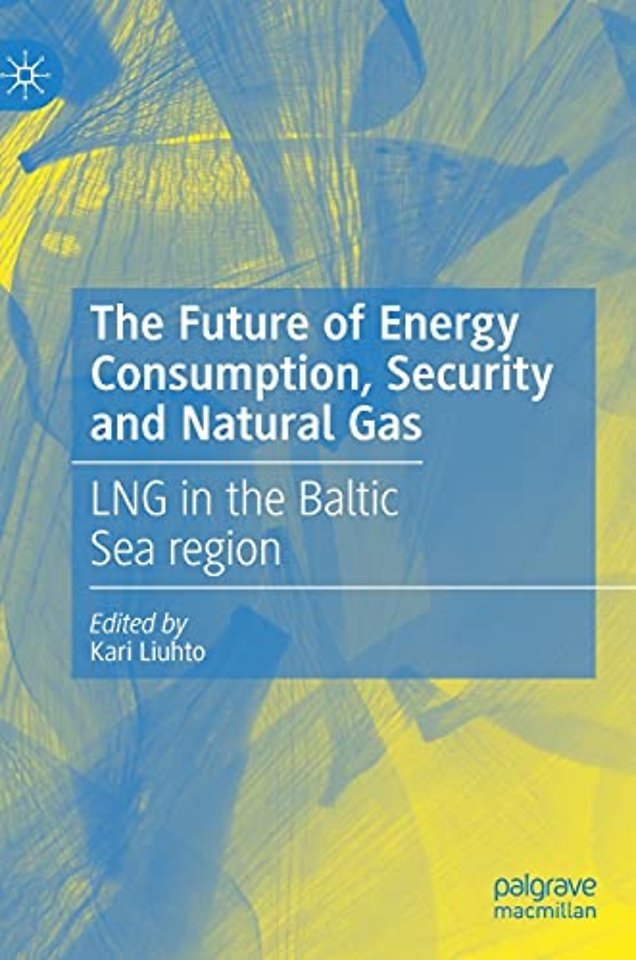 The Future of Energy Consumption, Security and Natural Gas