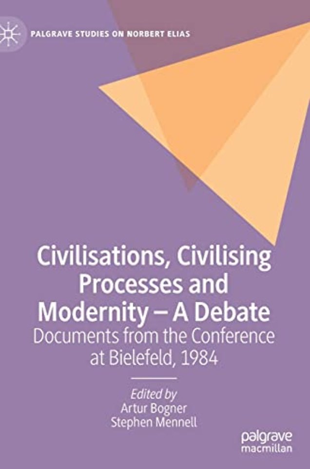 Civilisations, Civilising Processes and Modernity – A Debate