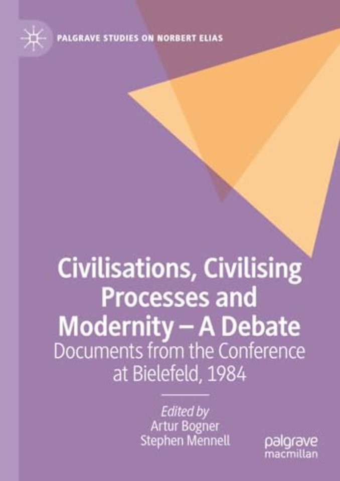 Civilisations, Civilising Processes and Modernity – A Debate