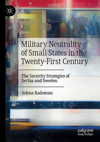 Military Neutrality of Small States in the Twenty-First Century