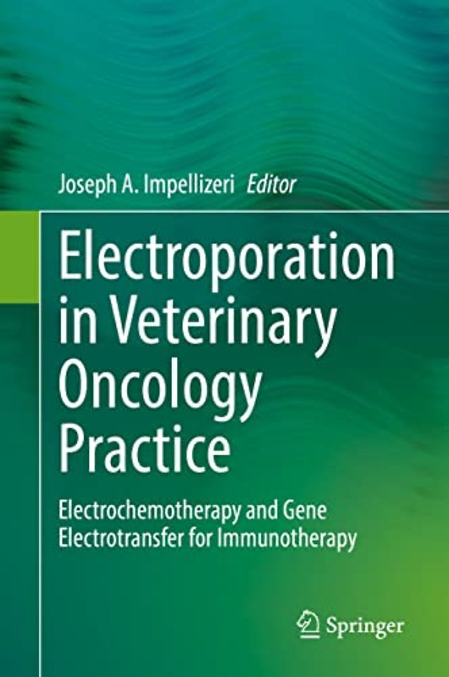 Electroporation in Veterinary Oncology Practice