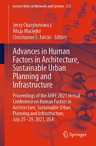 Advances in Human Factors in Architecture, Sustainable Urban Planning and Infrastructure
