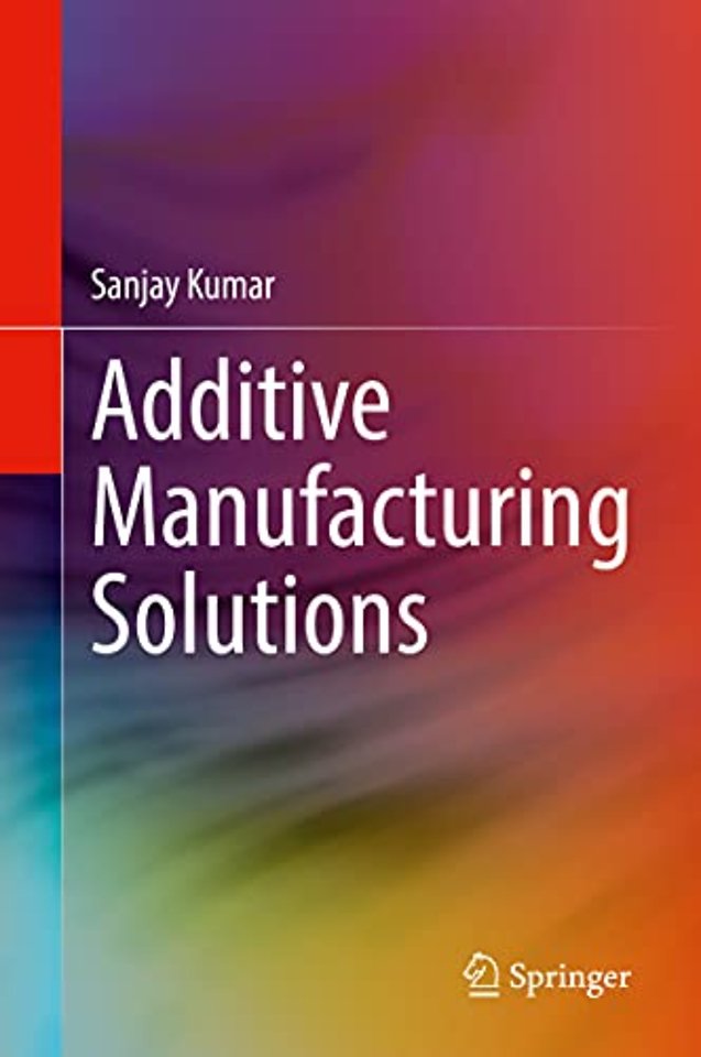 Additive Manufacturing Solutions