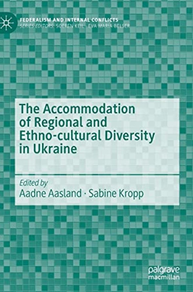 The Accommodation of Regional and Ethno-cultural Diversity in Ukraine