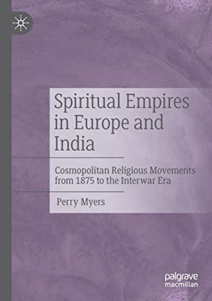 Spiritual Empires in Europe and India