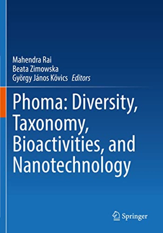 Phoma: Diversity, Taxonomy, Bioactivities, and Nanotechnology