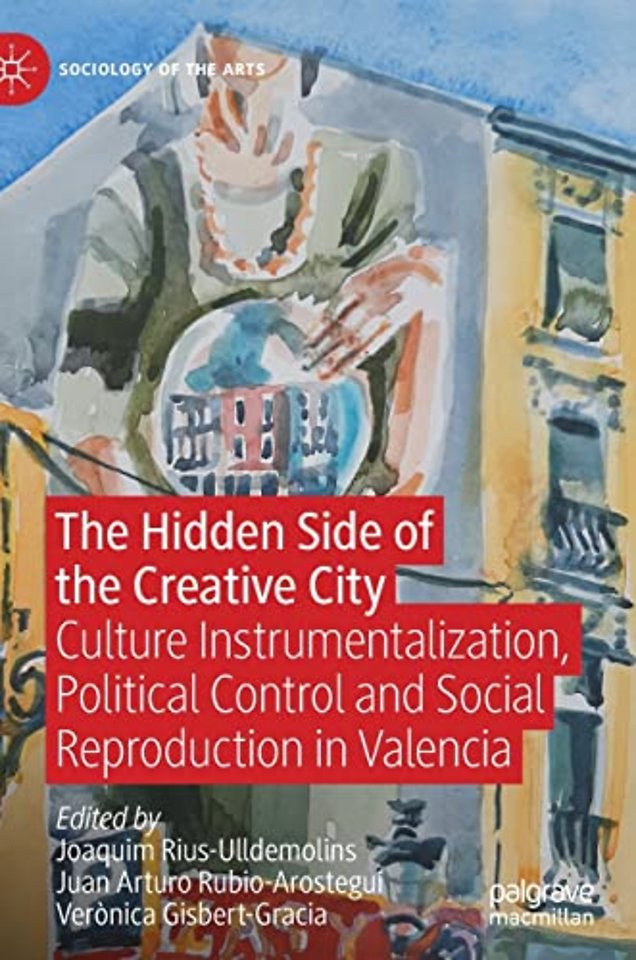 The Hidden Side of the Creative City