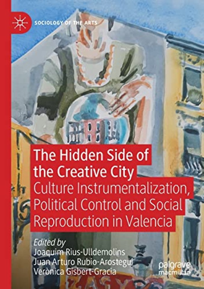 The Hidden Side of the Creative City