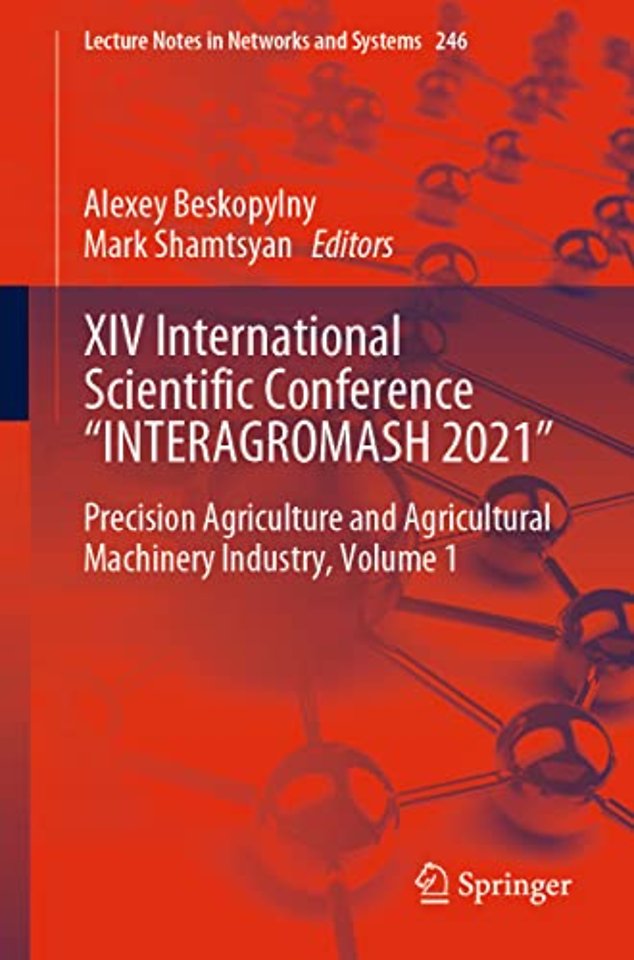 XIV International Scientific Conference “INTERAGROMASH 2021"